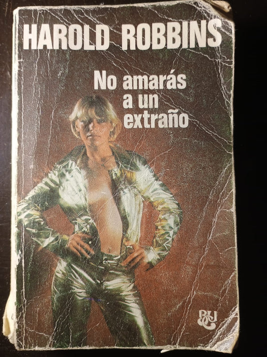 No Amarás A Un Extraño Harold Robbins